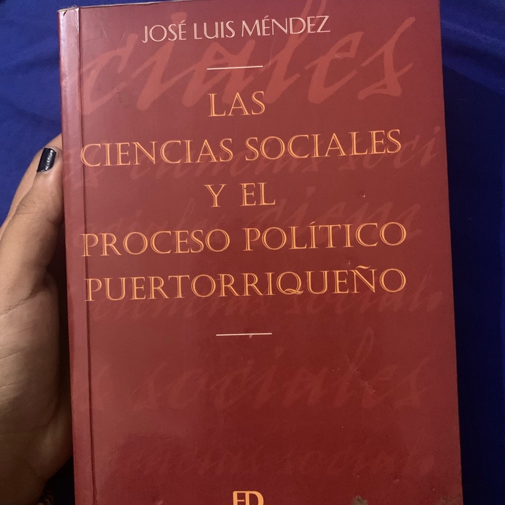 LAS CIENCIAS SOCIALES Y EL PROCESO POLITICO PUERTORRIQUEÑO by JOSÉ LUIS MÉNDEZ